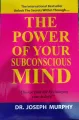 The Power Of Your Subconscious Mind.