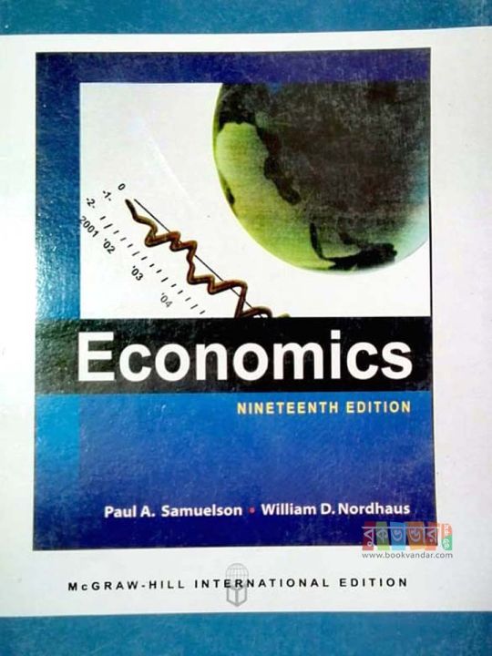 Economics 19th Edition by Paul A Samuelson & William D Nordhaus
