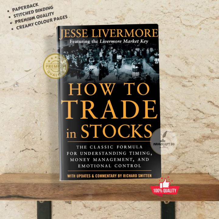 How to Trade in Stocks: by Jesse Livermore - Premium - Paperback