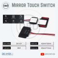 Mirror Touch Sensor Switch.