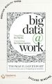 Big Data at Work: Dispelling the Myths, Uncovering the Opportunities by Thomas H. Davenport (Paperback). 