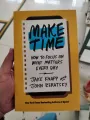 Make Time: How to Focus on What Matters Every Day by Jake Knapp and John Zeratsky. 