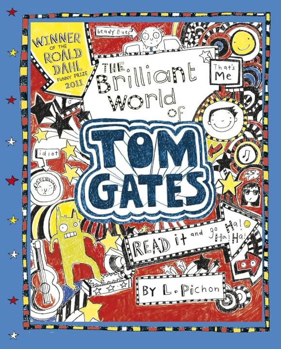 The Brilliant World of Tom Gates (Tom Gates, #1) by Liz Pichon