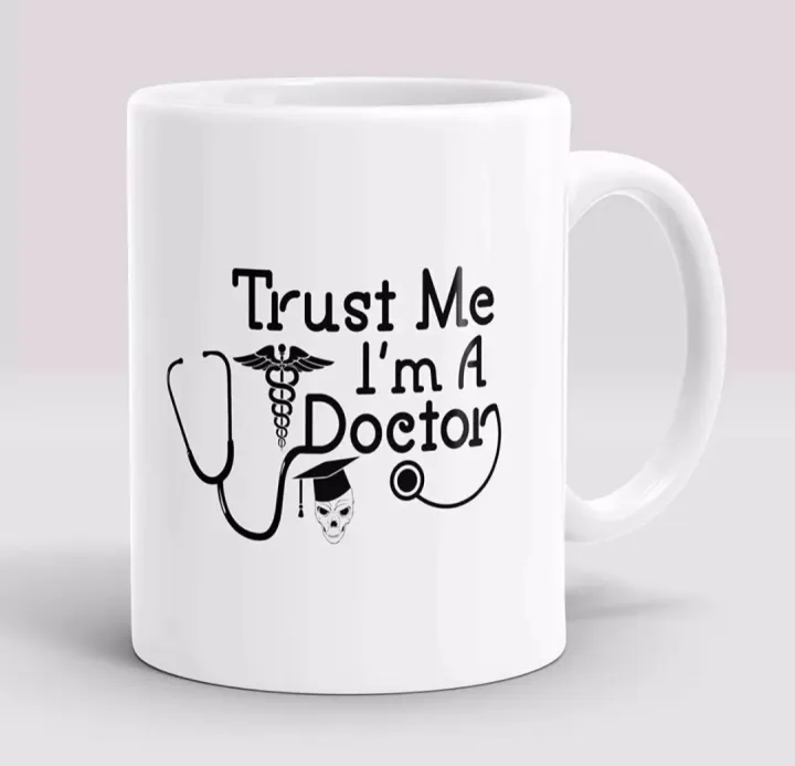 TRUST%20ME%20I%20AM%20A%20DOCTOR%20PRINTED%20COFFE%20MUG%20-%20Image%202
