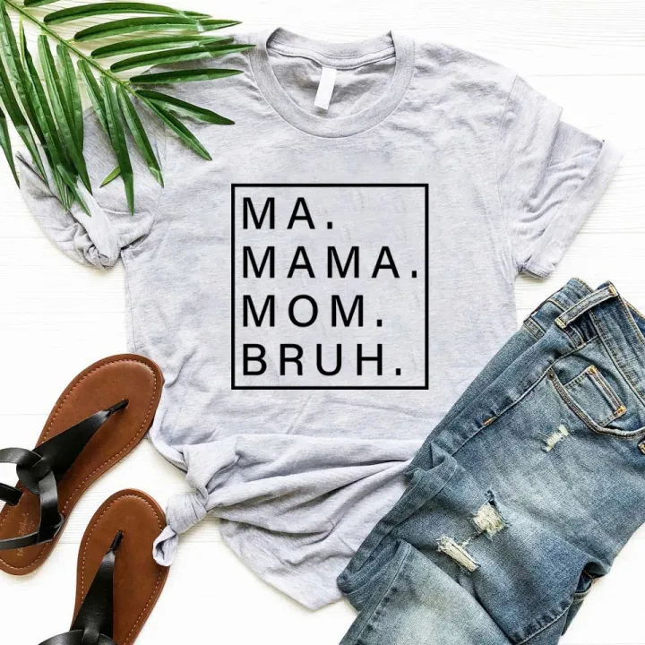 Ma%20Mama%20mom%20bruh%20T%20shirt%20funny%20mom%20T-shirt%20Mama%20Shirt%20women%20short%20sleeve%20tshirts%20Mother's%20Day%20gift%20mom%20life%20tops%20female%20tee%20-%20Image%204