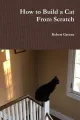 How to Build a Cat From Scratch by Robert Greene. 