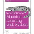 Introduction to Machine Learning with Python by Andreas C. Müller, Sarah Guido : A Guide for Data Scientists - 1st Edition. 