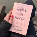 Girl in Pieces by Kathleen Glasgow | Matte Lamination | Premium Paper |. 