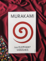 The Elephant Vanishes by Haruki Murakami. 