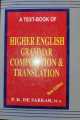 A TEXT BOOK OF HIGHER ENGLISH GRAMMAR,COMPOSITION & TRANLATION By P.K.DE SARKAR. 
