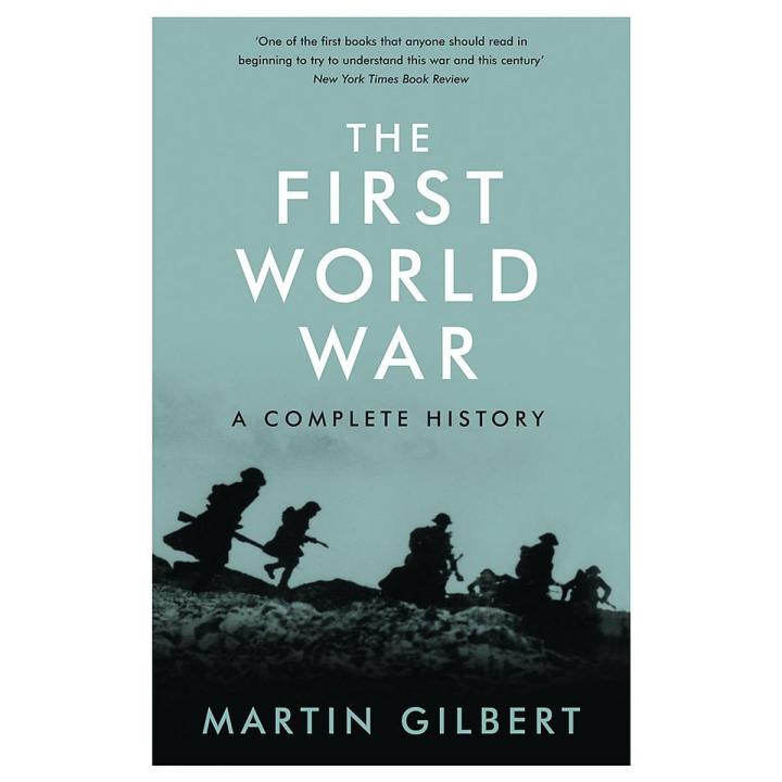 The First World War: A Complete History by Martin Gilbert | Daraz.com.bd