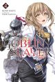Goblin Slayer, Vol. 4 (light novel) by Kumo Kagyu. 
