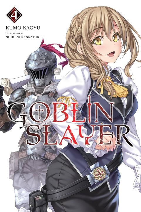 Goblin Slayer, Vol. 4 (light novel) by Kumo Kagyu