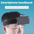 Universal Head Strap Mount Headband Holder with Mobile Phone Clip Holder for Smartphones Vlog Accessories.