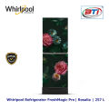 Whirlpool Refrigerator FreshMagic Pro| Rosalia | 257 L. 
