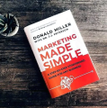 Marketing Made Simple by Donald Miller. 