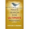 Man's Search for Ultimate Meaning. 