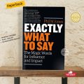 Exactly What to Say: Essential Phrases for Success and Influence - Phil M. Jones - Self-Help Paperback. 