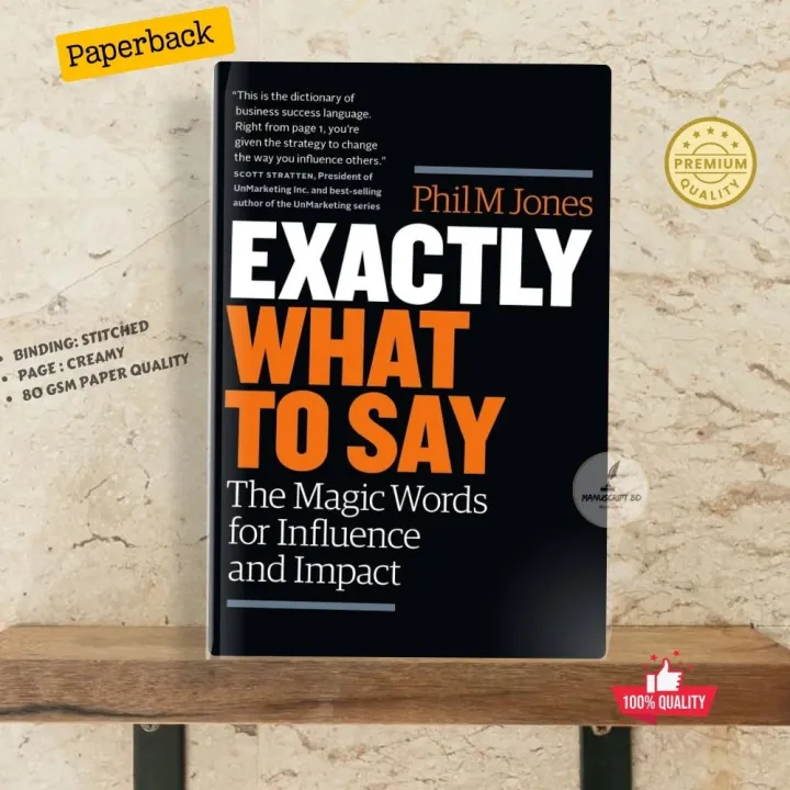 Exactly%20What%20to%20Say:%20Essential%20Phrases%20for%20Success%20and%20Influence%20-%20Phil%20M.%20Jones%20-%20Self-Help%20Paperback%20-%20Image%202
