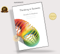 Thinking in Systems: A Primer by Donella Meadows (Premium Quality - Paperback). 
