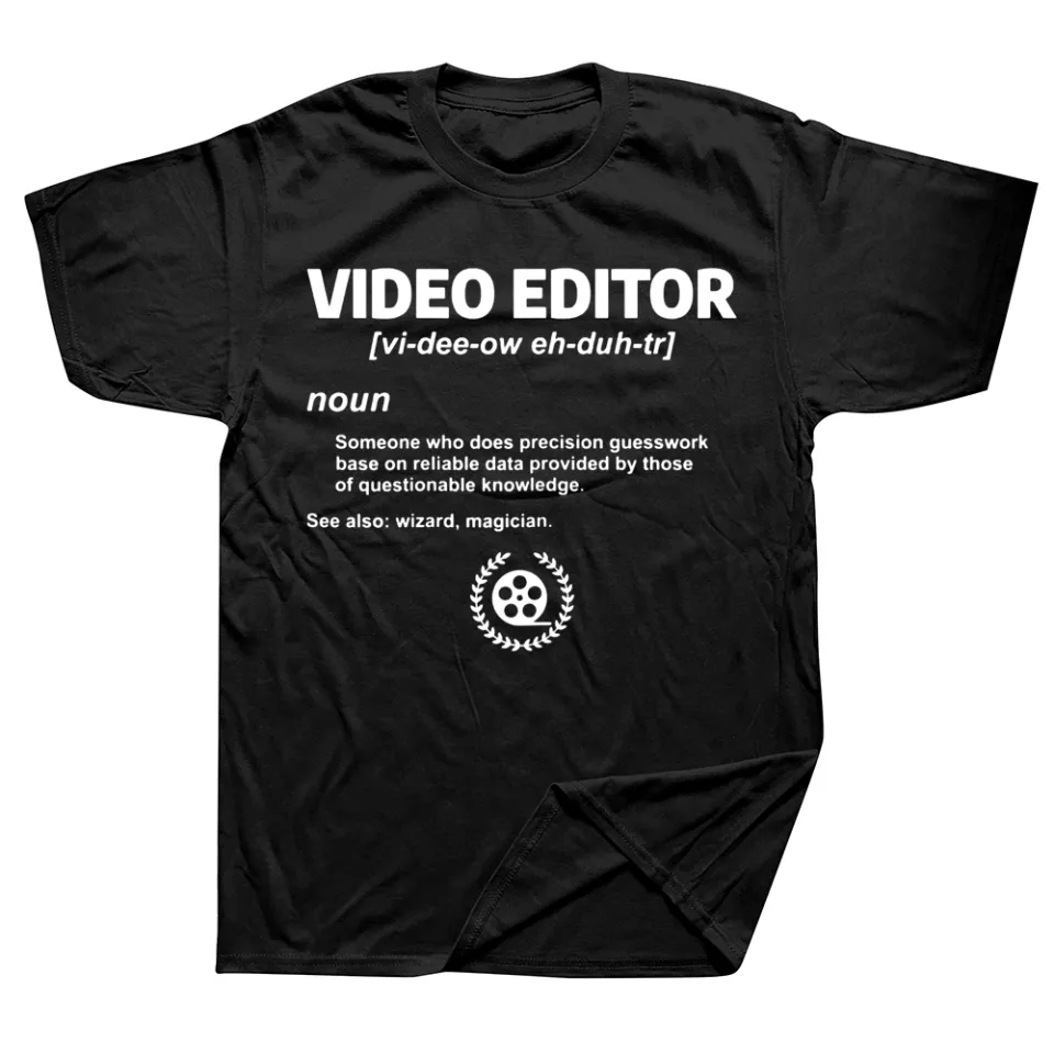 Video Editing Quote Editor Film Edit Filmmaker T Shirts Graphic - Main Image
