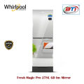 Whirlpool Refrigerator Model- Fresh Magic Pro 278L GD Inverter Mirror. 