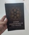 The Inner Dimensions of the Prayer by Ibn Kathir and Ibn Qayyim al-Jawziyya. 