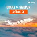 Dhaka to Saidpur | Air Ticket | One Way. 