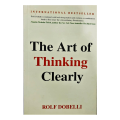 The Art of Thinking Clearly by Rolf Dobelli. 