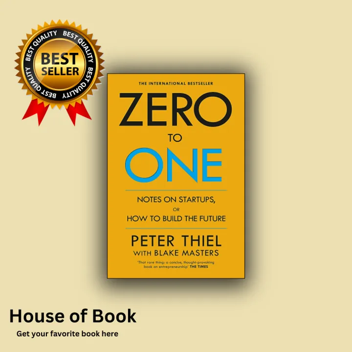 Zero to One: Notes on Startups, or How to Build the Future by Peter ...