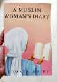A Muslim Womans Diary Book by Sumaya Amiri (Paperback). 