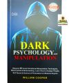 Dark Psychology and Manipulation by William Cooper. 