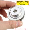 60 Teeths 8Mm Shaft Hole Aluminum Gt2 Timing 8Mm Bore Shaft Pulley 60 Tooth 6Mm Belt for Cnc Machine 3D Printer Dc Gear Motor Parts Puli. 