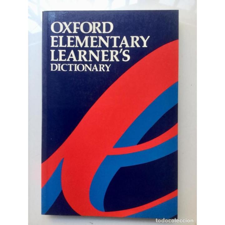 The Oxford Elementary Learners English Dictionary