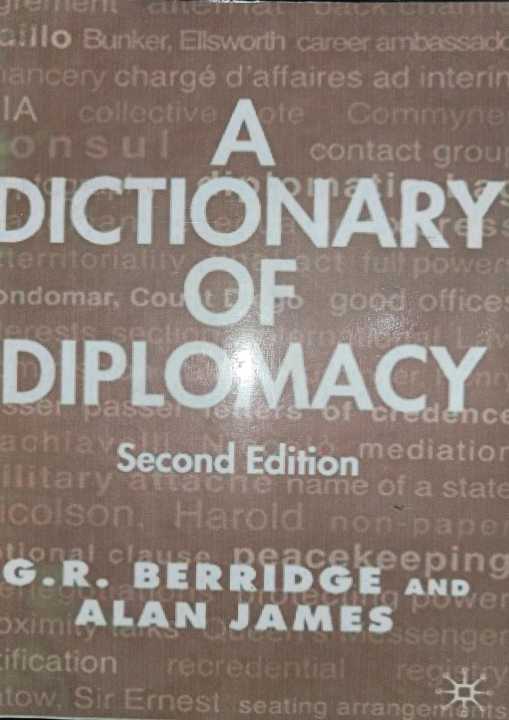 A Dictionary of Diplomacy By G.R. Berridge