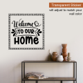 Welcome To Our Home Wall Sticker Welcome Door Sticker 12x12 Inches Transparent Sticker For Decoration. 