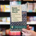 Gaza Writes Back: Short Stories from Young Writers in Gaza, Palestine by Refaat Alareer. 