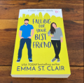 Falling for Your Best Friend  (  Love Clichés #4  )   (  Book by Emma St. Clair  )   (  Premium Paper and Matte Cover  ). 