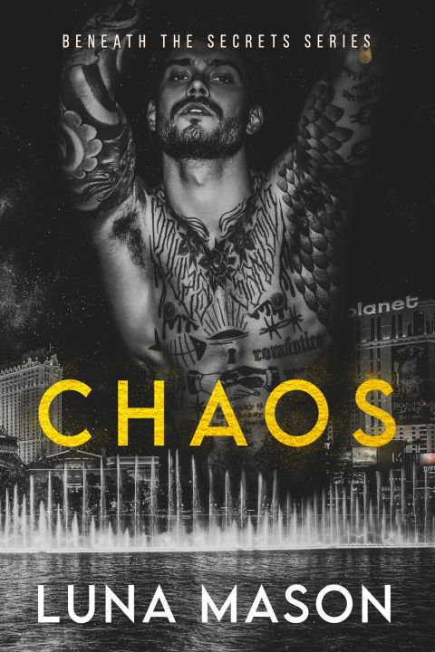 Chaos (Beneath the Secrets #1) by Luna Mason | Premium Paper | Matte Cover Novel