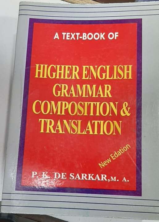 A%20Text-Book%20of%20HIGHER%20ENGLISH%20GRAMMAR%20COMPOSITION%20&%20TRANSLATION%20(ANGLO-BENGALI%20EDITION)-%20P.%20K.%20De%20Sarkar%20-%20Image%202