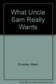 What Uncle Sam Really Wants by Noam Chomsky. 