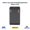 Walton Top Load 7 KG Washing Machine - WWM-ATP70. 