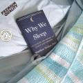 Why We Sleep by Matthew Walker. 