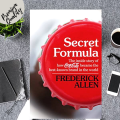 Secret Formula: The Inside Story of How Coca-Cola Became the Best-Known Brand in the World -Paperback. 