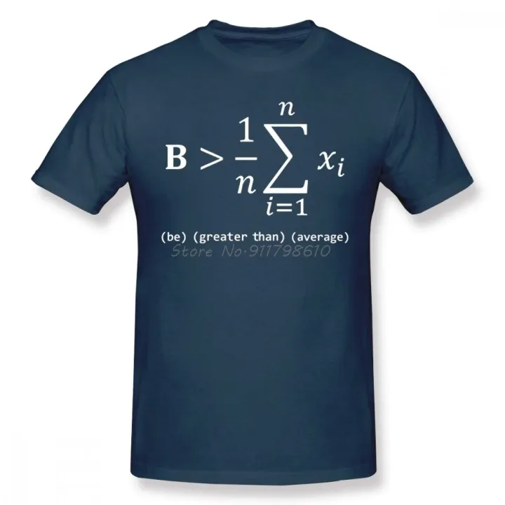 Funny%20Math%20Be%20Greater%20Than%20Average%20Mathematics%20Nerd%20Geek%20Calculus%20Men%20T%20Shirt%20Oversize%20O-neck%20Cotton%20Short%20Sleeve%20Funny%20T%20Shirts%20-%20Image%202