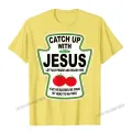 Grunge Christian Catch Up With Jesus Ketchup T-Shirt Top T-Shirts Tops Shirts Funny Harajuku Cotton Casual Gift Men. 