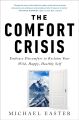 The Comfort Crisis by Michael Easter. 