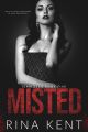 Misted: A Dark Mafia Romance (Team Zero) by Rina Kent. 