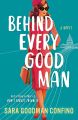 Behind Every Good Man by Sara Goodman Confino. 