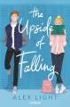 The Upside of Falling by Alex Light (White Print). 